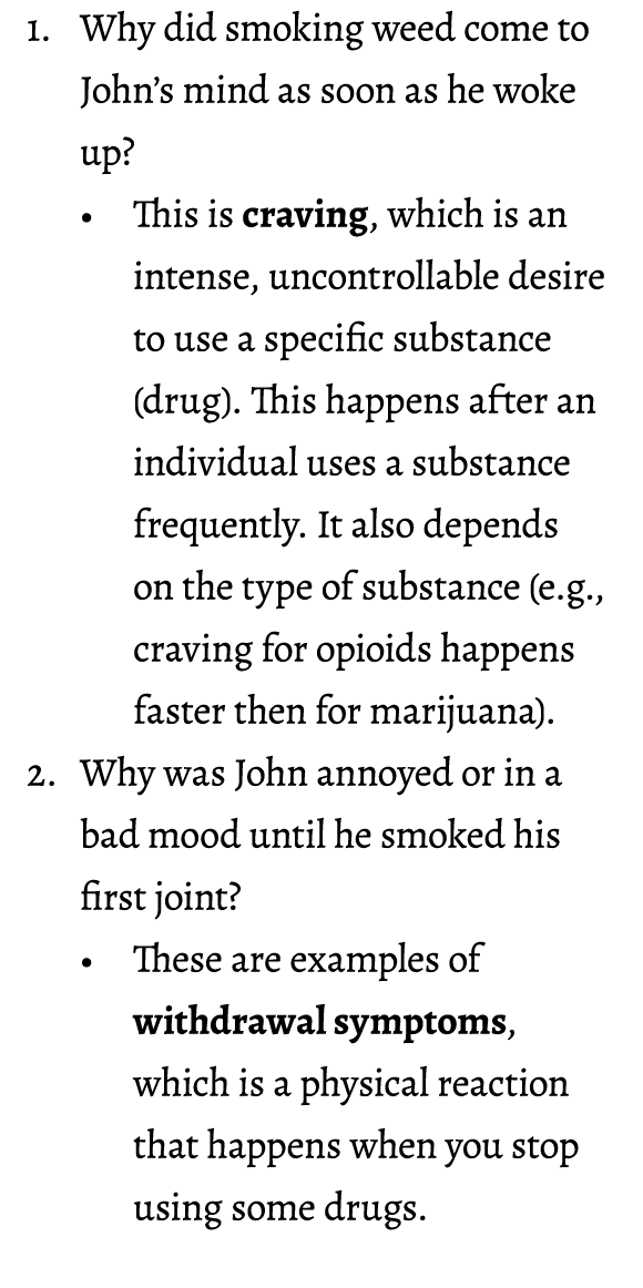 1. Why did smoking weed come to John’s mind as soon as he woke up? • This is craving, which is an intense, uncontroll...