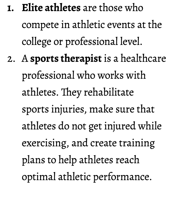 1. Elite athletes are those who compete in athletic events at the college or professional level. 2. A sports therapis...