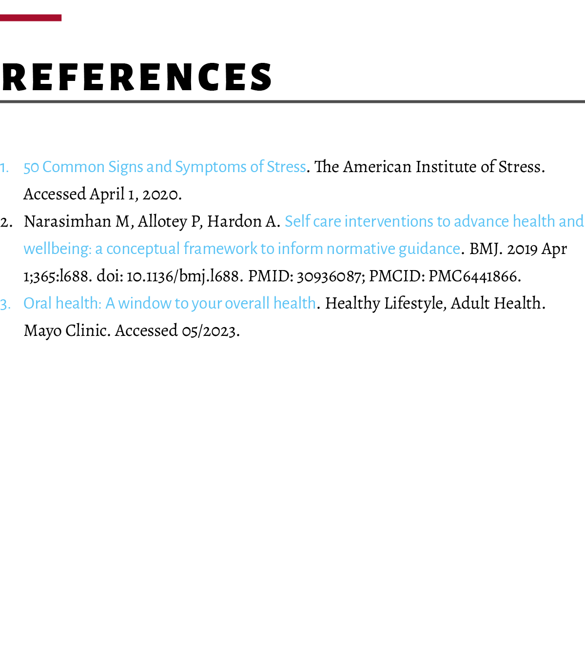  References 1. 50 Common Signs and Symptoms of Stress. The American Institute of Stress. Accessed April 1, 2020. 2. N...