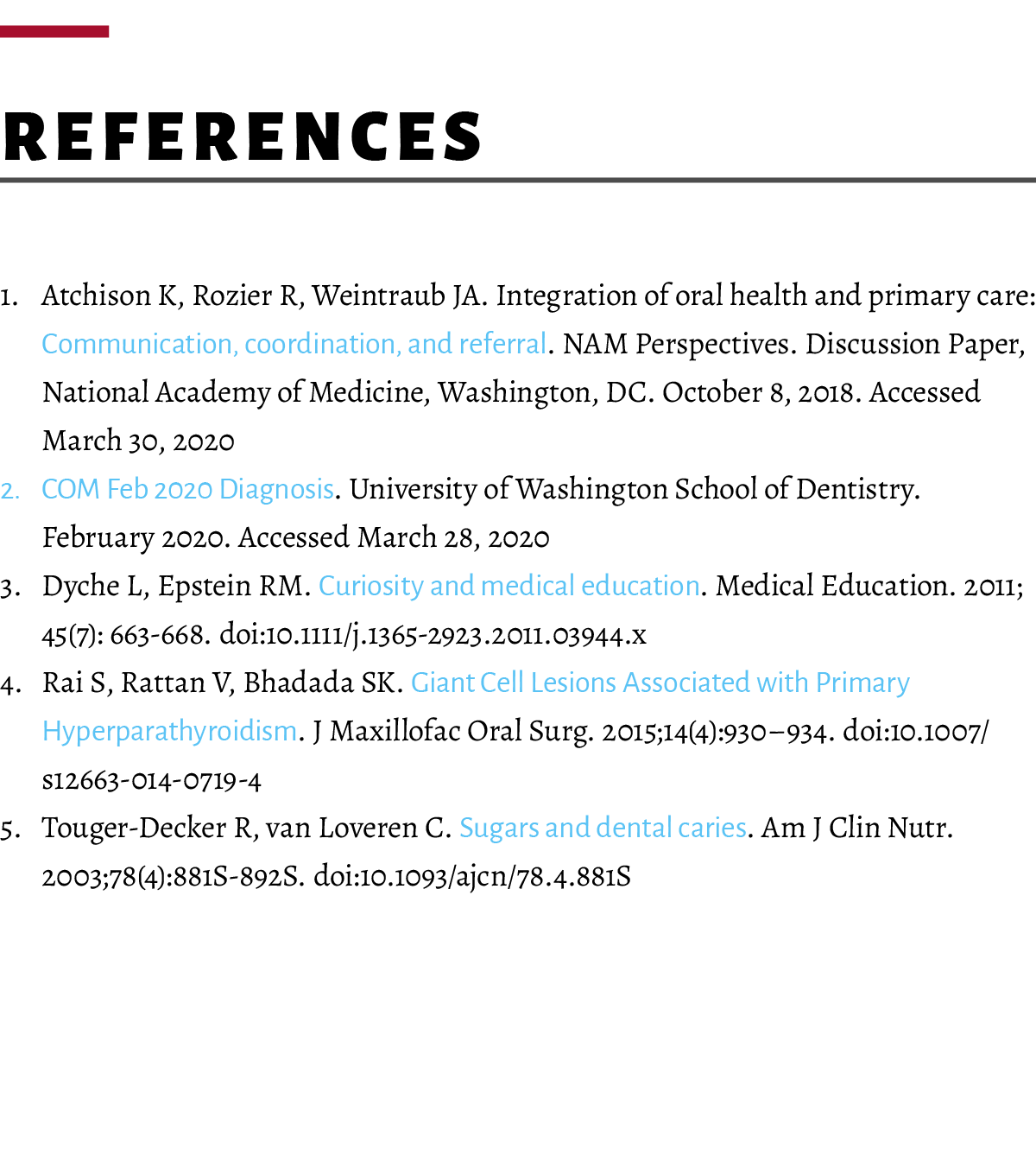  References 1. Atchison K, Rozier R, Weintraub JA. Integration of oral health and primary care: Communication, coordi...