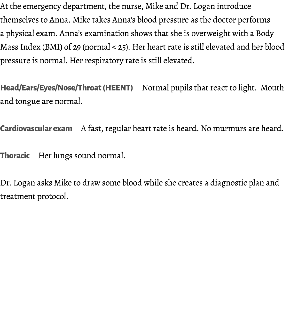 At the emergency department, the nurse, Mike and Dr. Logan introduce themselves to Anna. Mike takes Anna’s blood pres...
