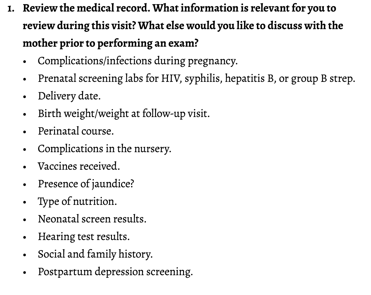 1. Review the medical record. What information is relevant for you to review during this visit? What else would you l...