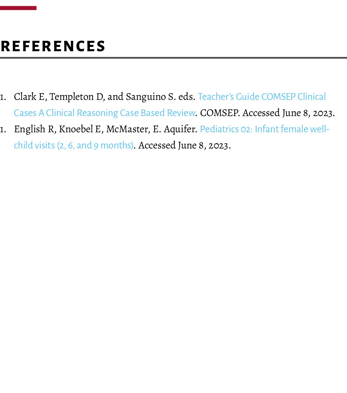  References 1. Clark E, Templeton D, and Sanguino S. eds. Teacher’s Guide COMSEP Clinical Cases A Clinical Reasoning ...