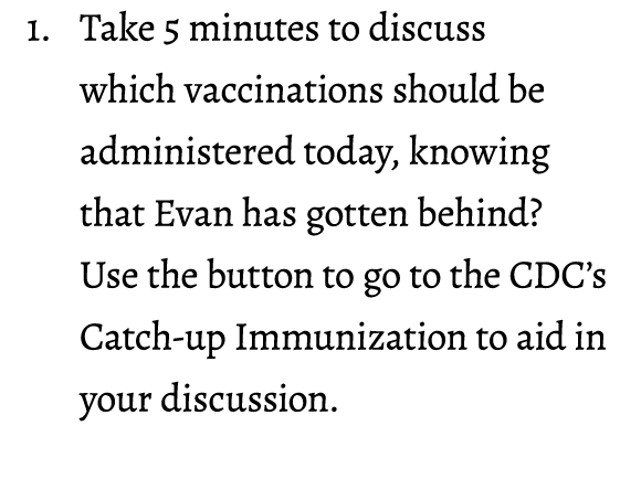 1. Take 5 minutes to discuss which vaccinations should be administered today, knowing that Evan has gotten behind? Us...