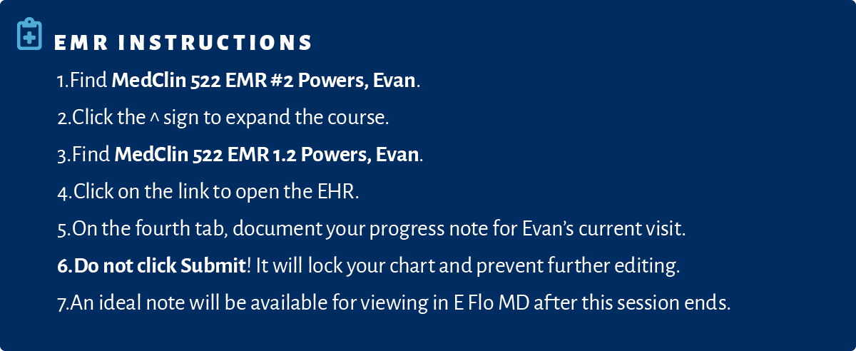 ￼EMR Instructions 1. Find MedClin 522 EMR #2 Powers, Evan. 2. Click the ^ sign to expand the course. 3. Find MedClin ...