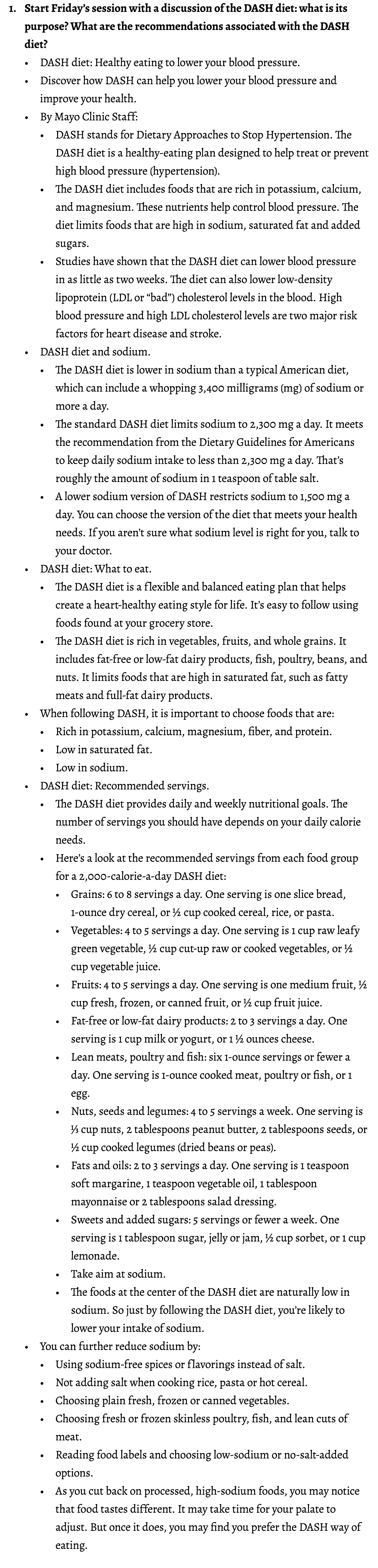 1. Start Friday’s session with a discussion of the DASH diet: what is its purpose? What are the recommendations assoc...