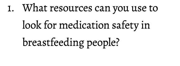 1. What resources can you use to look for medication safety in breastfeeding people?