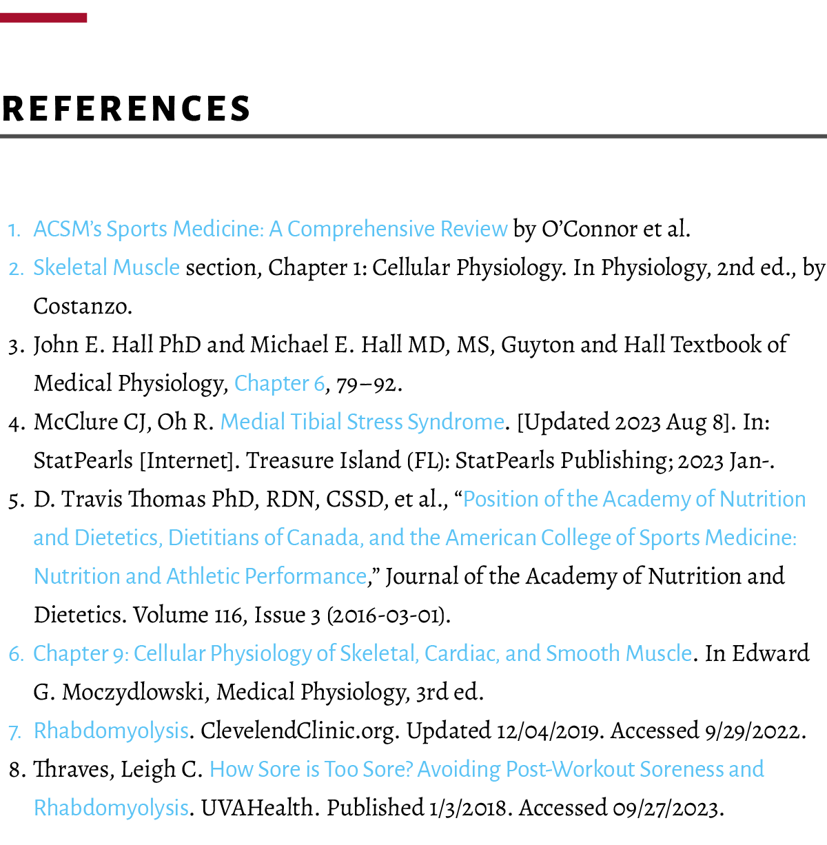  ﻿References 1. ACSM’s Sports Medicine: A Comprehensive Review by O’Connor et al. 2. Skeletal Muscle section, Chapter...