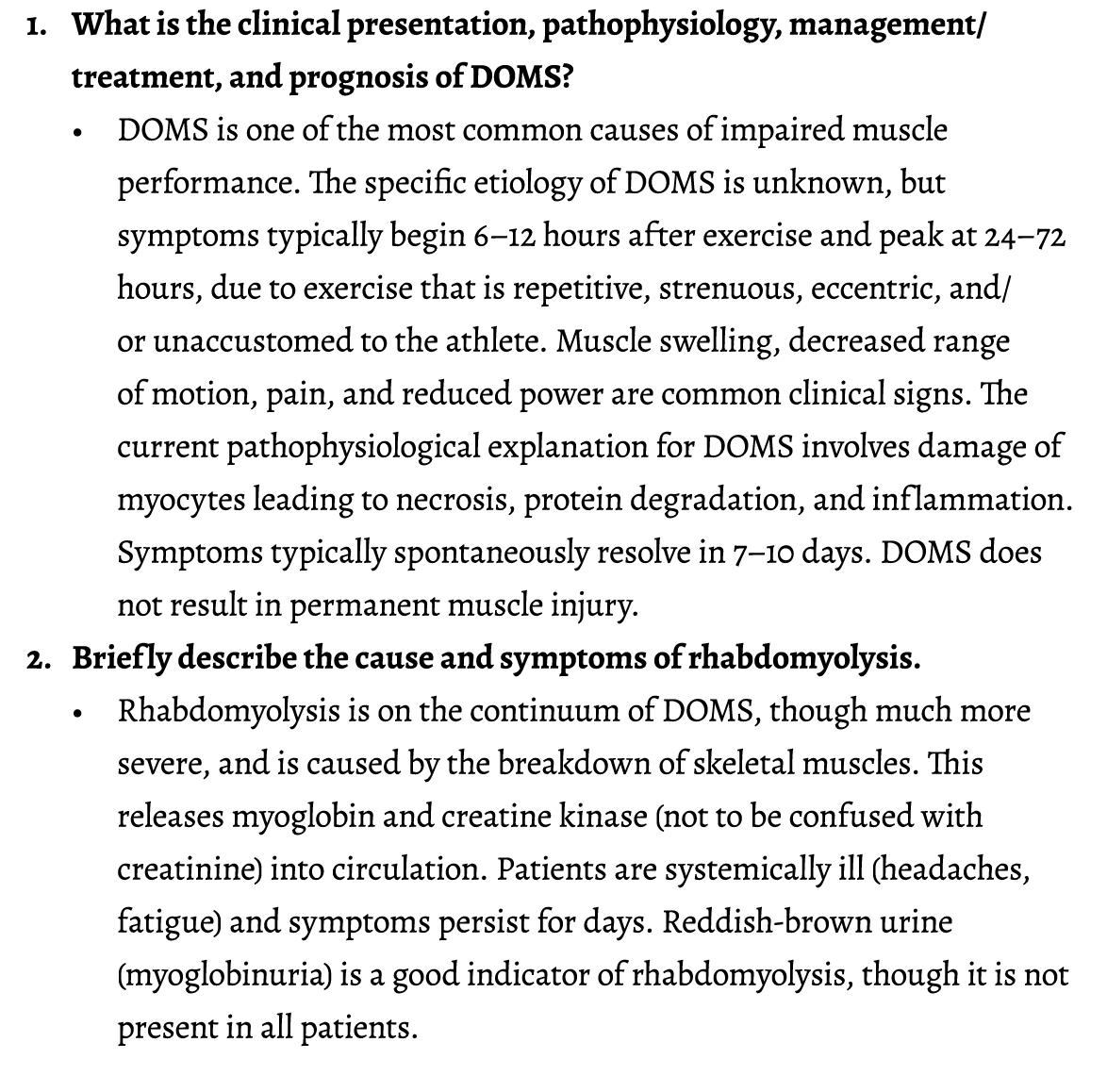 1. What is the clinical presentation, pathophysiology, management/treatment, and prognosis of DOMS? • DOMS is one of ...