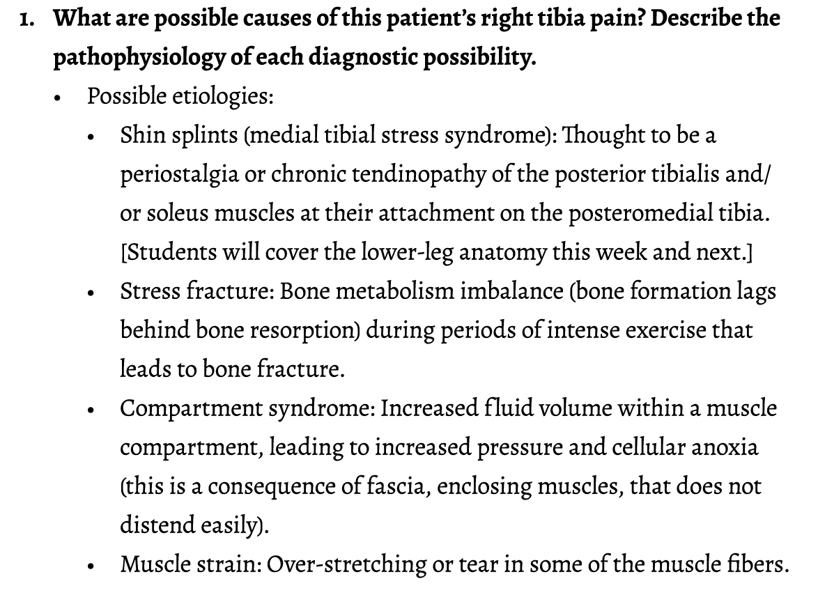 1. What are possible causes of this patient’s right tibia pain? Describe the pathophysiology of each diagnostic possi...