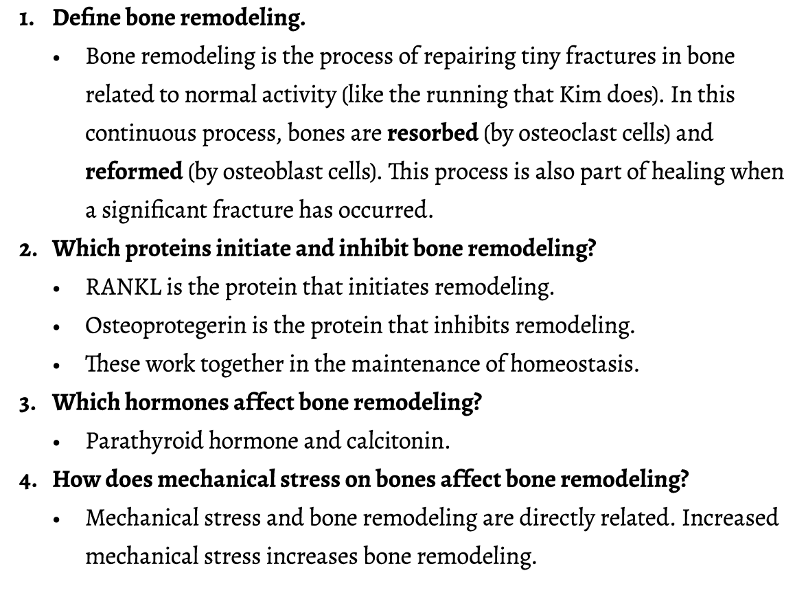 1. Define bone remodeling. • Bone remodeling is the process of repairing tiny fractures in bone related to normal act...