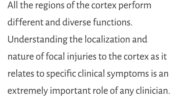 All the regions of the cortex perform different and diverse functions. Understanding the localization and nature of f...