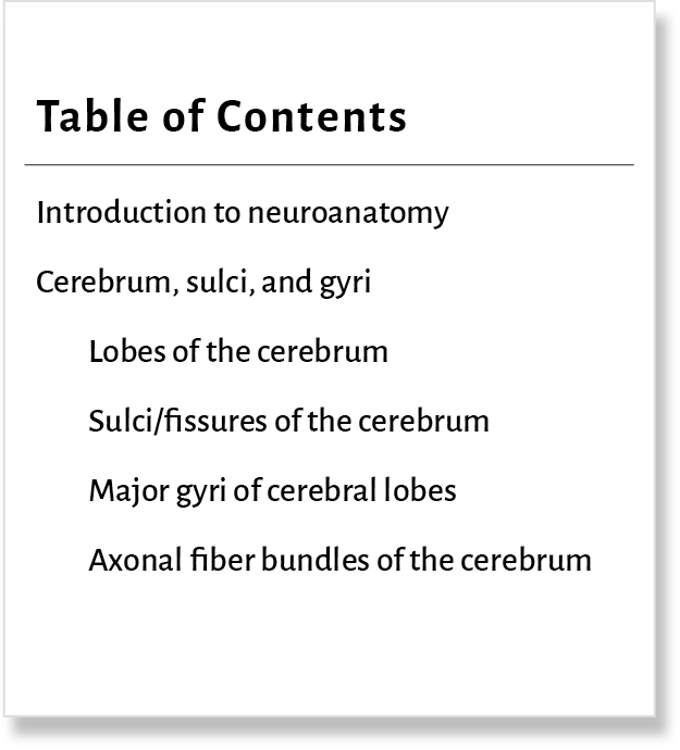 Table of Contents Introduction to neuroanatomy Cerebrum, sulci, and gyri Lobes of the cerebrum Sulci/fissures of the ...