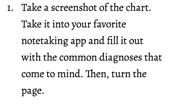 1. Take a screenshot of the chart. Take it into your favorite notetaking app and fill it out with the common diagnose...