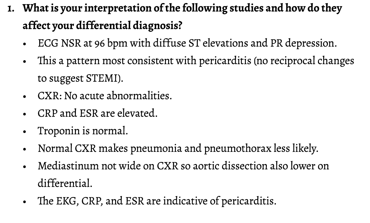 1. What is your interpretation of the following studies and how do they affect your differential diagnosis? • ECG NSR...