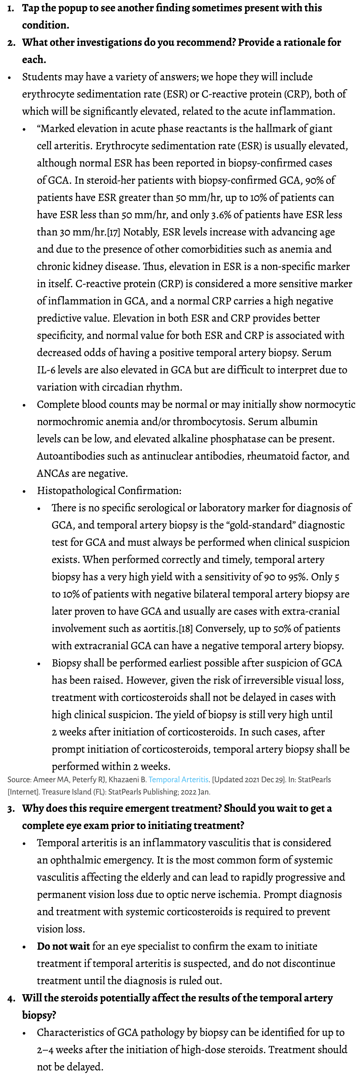 1. Tap the popup to see another finding sometimes present with this condition. 2. What other investigations do you re...