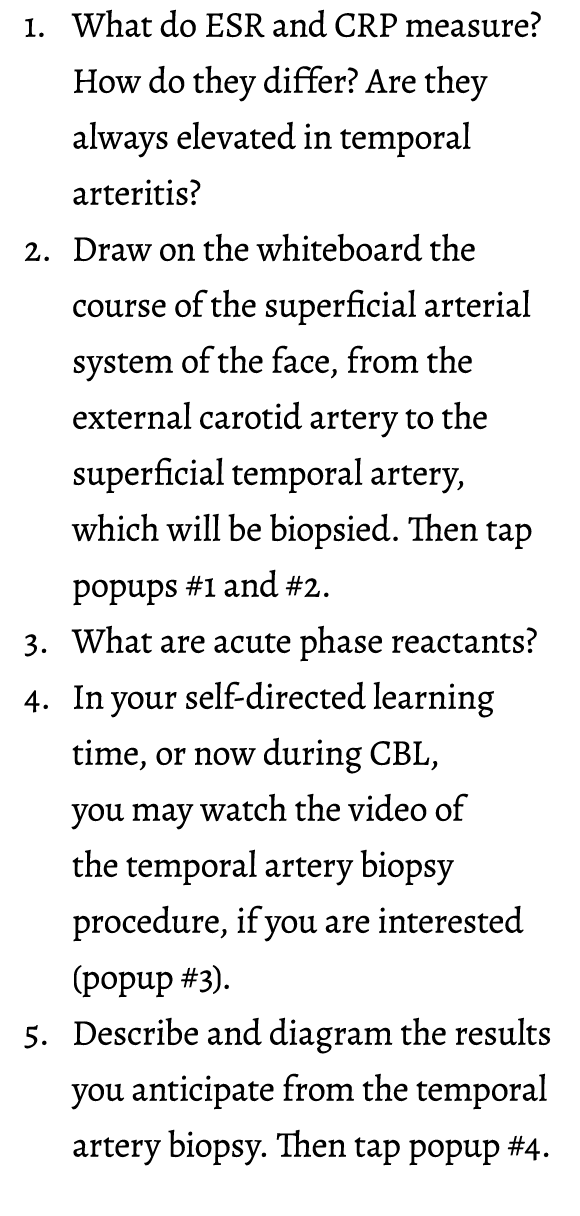 1. What do ESR and CRP measure? How do they differ? Are they always elevated in temporal arteritis? 2. Draw on the wh...