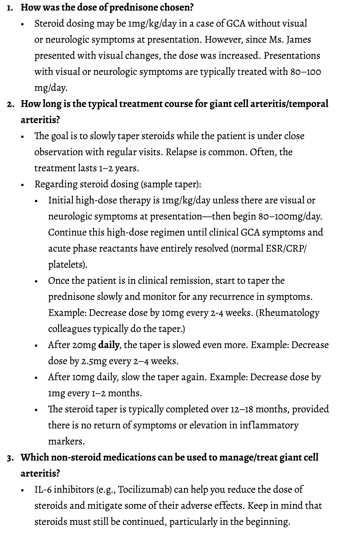 1. How was the dose of prednisone chosen? • Steroid dosing may be 1mg/kg/day in a case of GCA without visual or neuro...