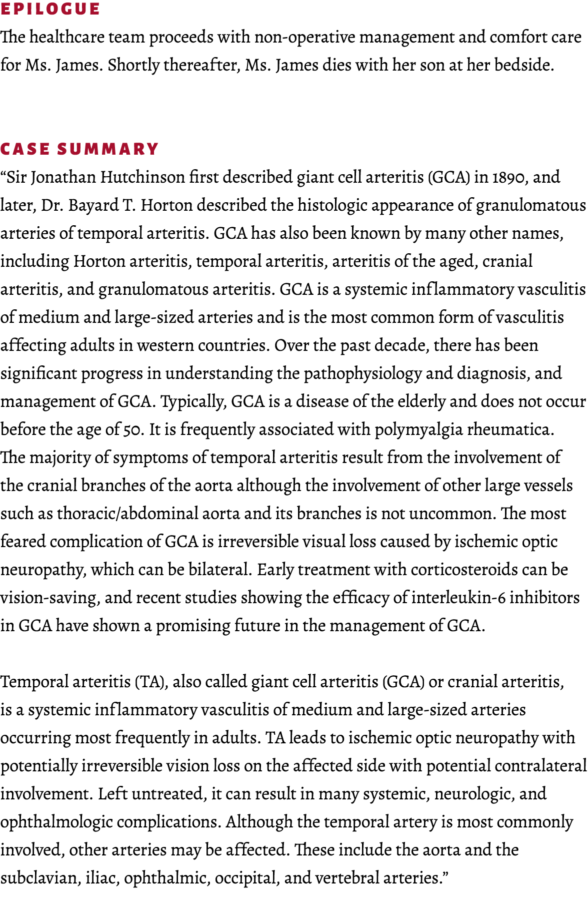 Epilogue The healthcare team proceeds with non-operative management and comfort care for Ms. James. Shortly thereafte...
