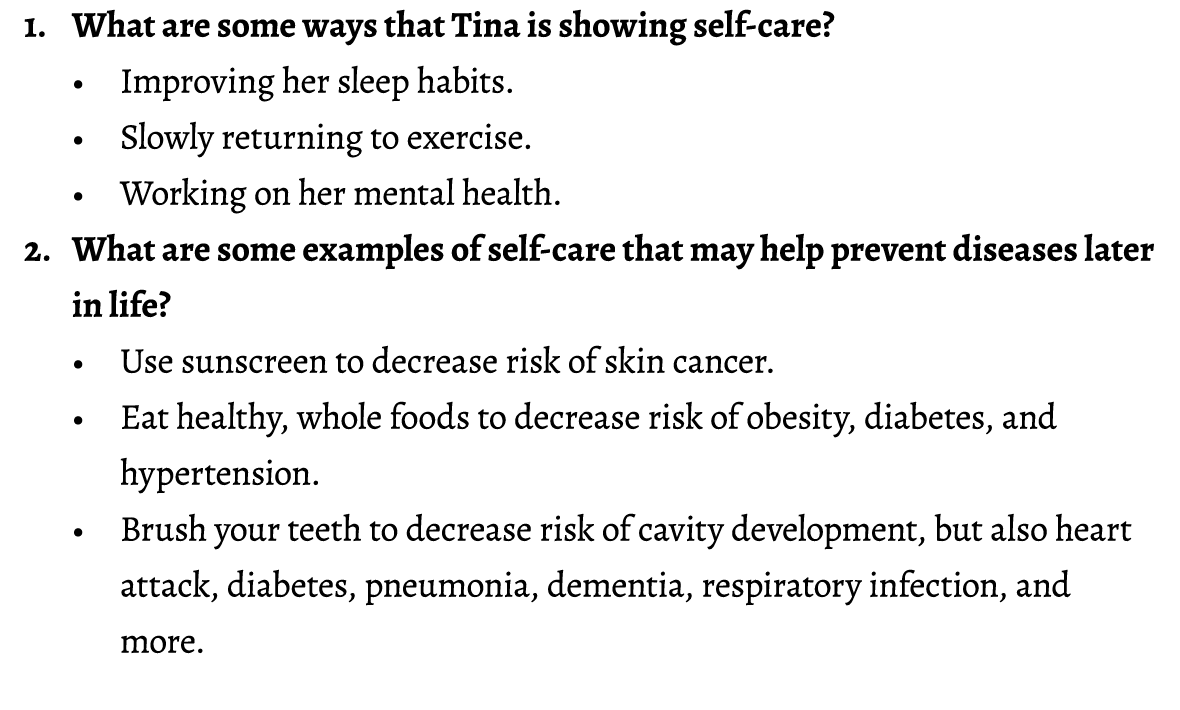 1. What are some ways that Tina is showing self care? • Improving her sleep habits. • Slowly returning to exercise. •...